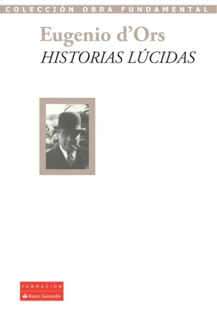 Eugenio d'Ors - Historias lúcidas, E-bok. Tillgänglighet: Lägg i varukorg
