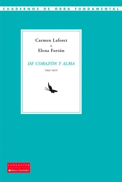 Carmen Laforet, Elena Fortun - De corazón y alma (1947-1952), E-bok