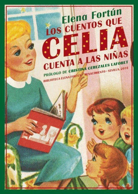 Elena Fortun - Los cuentos que Celia cuenta a las niñas, E-bok