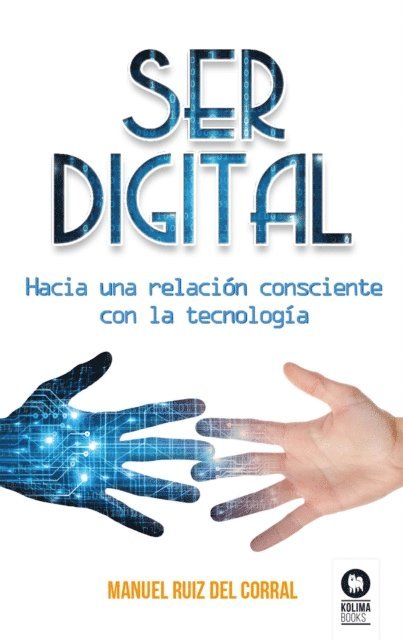 Manuel Ruiz del Corral - Ser digital, E-bok. Tillgänglighet: Lägg i varukorg