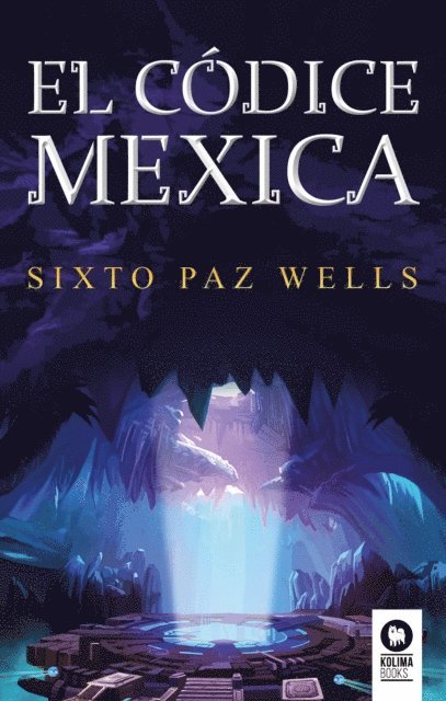 Sixto Paz Wells - El códice mexica, E-bok. Tillgänglighet: Lägg i varukorg
