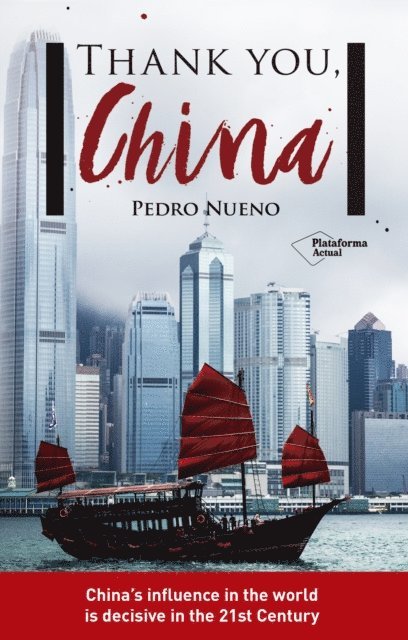 Pedro Nueno - Thank You, China, E-bok