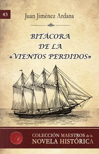 Juan Jimenez Ardana - Bitácora de la "Vientos Perdidos", E-bok. Tillgänglighet: Lägg i varukorg