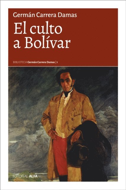 German Carrera Damas - El culto a Bolívar, E-bok