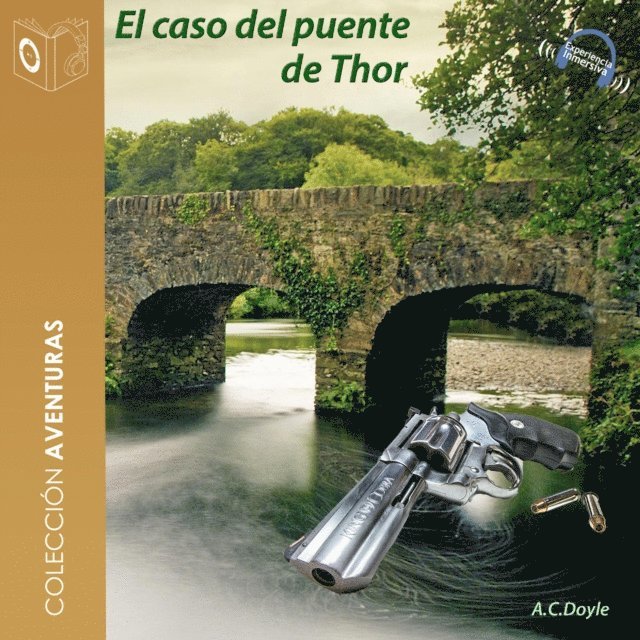 Arthur Conan Doyle - El caso del puente de Thor - Dramatizado, Ljudbok
