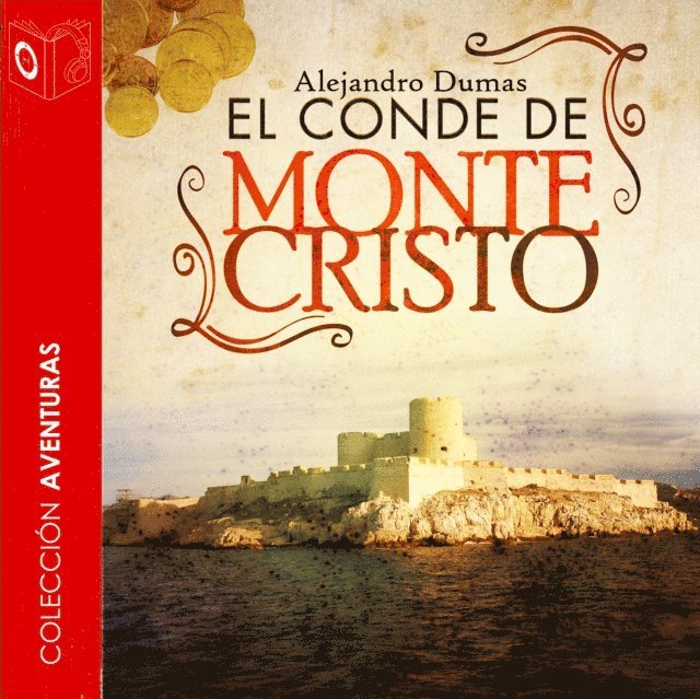 Dumas - El Conde de Montecristo - Dramatizado, Ljudbok