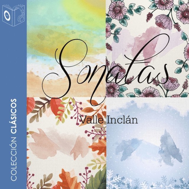 Valle-Inclan - Las sonatas - Dramatizado, Ljudbok