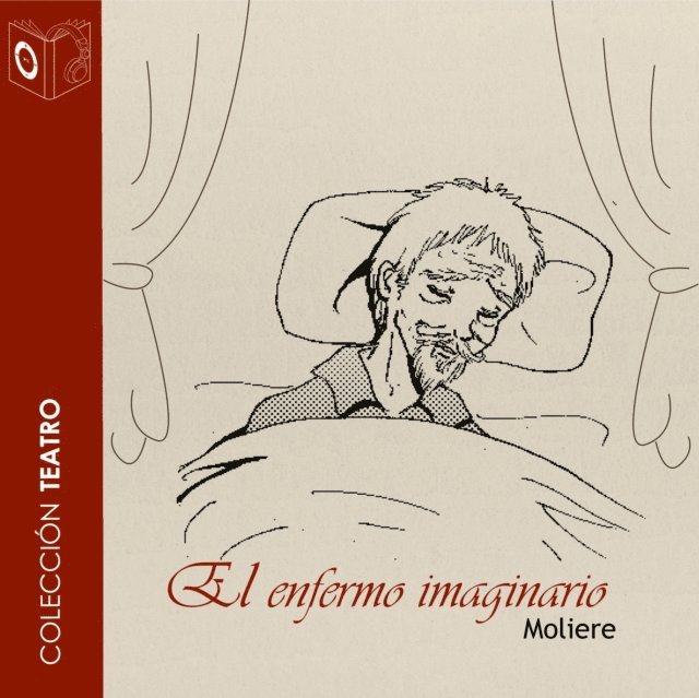 Moliere - El enfermo imaginario - Dramatizado, Ljudbok