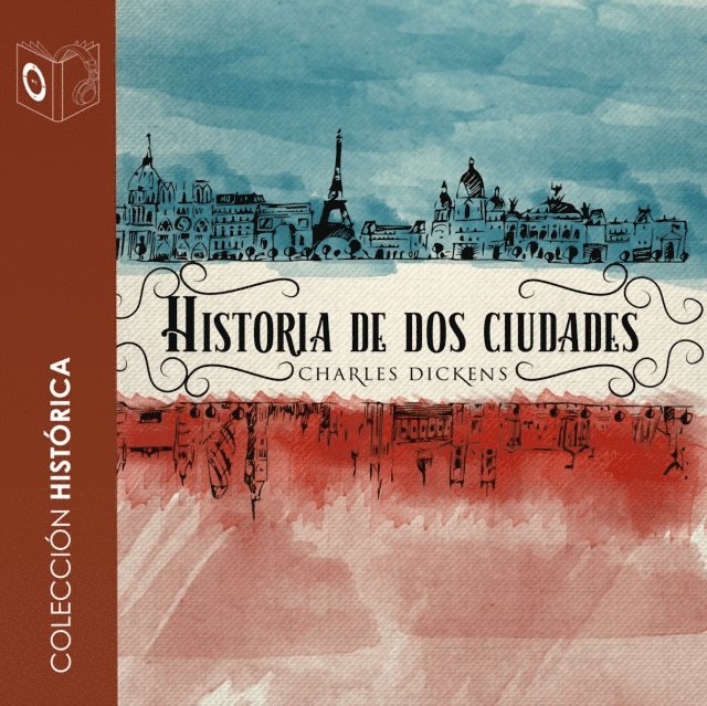 Dickens - Historia de dos ciudades - Dramatizado, Ljudbok
