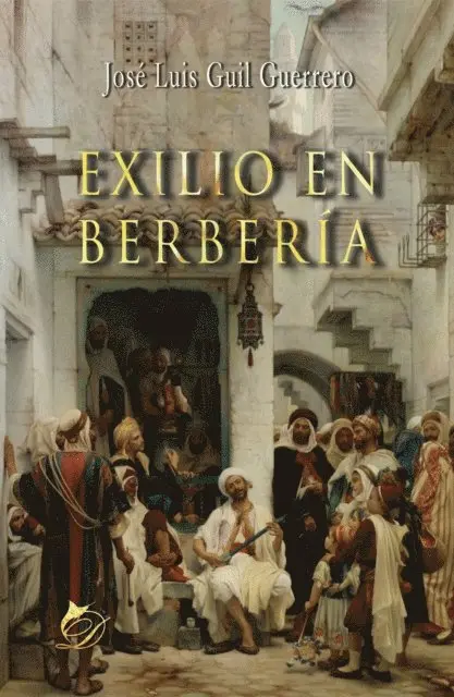 Jose Luis Guil Guerrero - Exilio en Berberia, E-bok. Tillgänglighet: Lägg i varukorg
