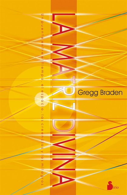 Gregg Braden - La matriz divina, E-bok