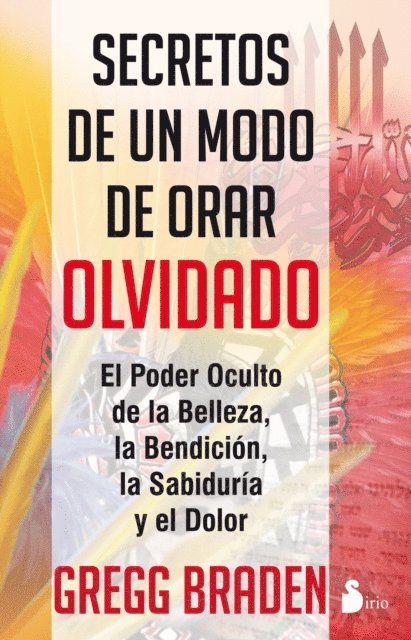 Gregg Braden - Secretos de un modo de orar olvidado, E-bok