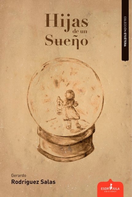Gerardo Rodriguez Salas - Hijas de un sueno, E-bok
