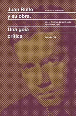 Victor Jimenez - Juan Rulfo y su obra, Inbunden