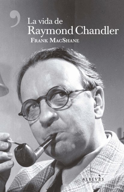 Frank MacShane - La vida de Raymond Chandler, E-bok
