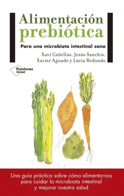 Lucia Redondo, Xavier Aguado, Jesus Sanchis, Xavi Canellas - Alimentación prebiótica, E-bok. Tillgänglighet: Lägg i varukorg