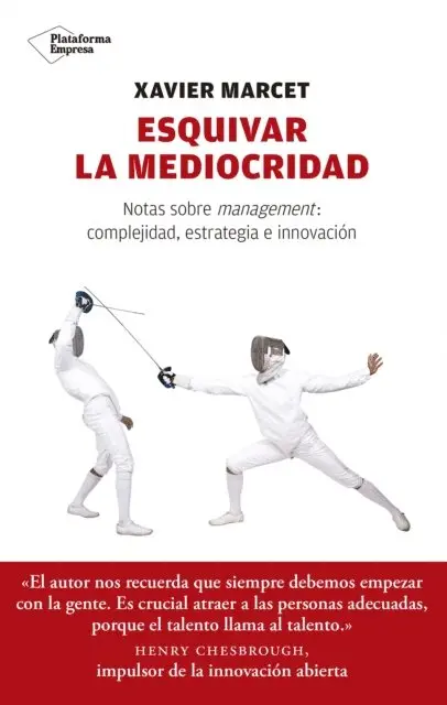 Xavier Marcet - Esquivar la mediocridad, E-bok. Tillgänglighet: Lägg i varukorg