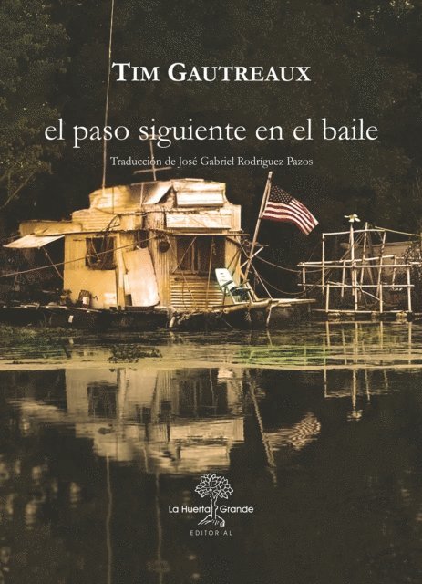 Tim Gautreaux - El paso siguiente en el baile, E-bok
