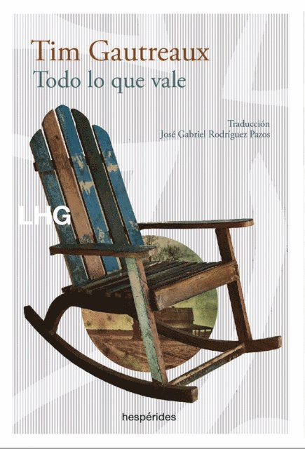 Tim Gautreaux - Todo lo que vale, E-bok