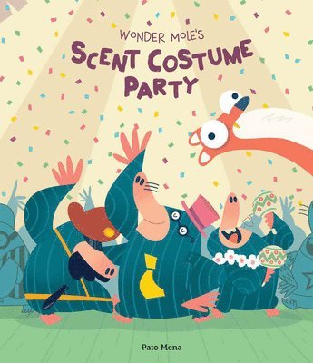 Pato Mena - Wonder Mole's Scent Costume Party, Inbunden