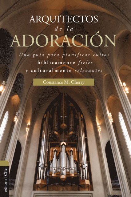 Constance M. Cherry - Arquitectos de la adoración, E-bok