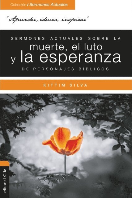 Kittim Silva Bermudez - Sermones actuales sobre la muerte, el luto y la esperanza de personajes bíblicos, E-bok