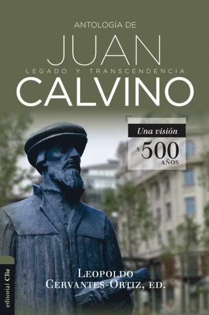 Leopoldo Cervantes-Ortiz - Antología de Juan Calvino, E-bok