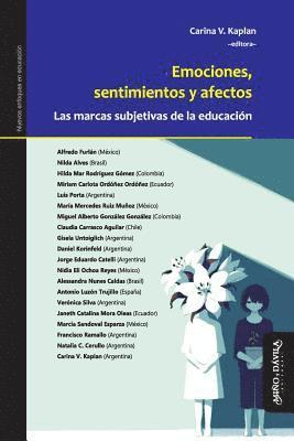 Alfredo Furlan, Nilda Alves - Emociones, Sentimientos Y Afectos: Las Marcas Subjetivas de la Educación, Häftad
