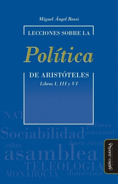 Miguel Angel Rossi - Lecciones sobre la Política de Aristóteles, E-bok