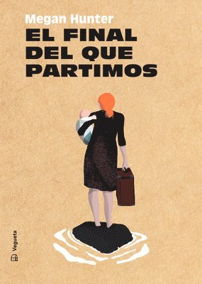 Megan Hunter - El Final del Que Partimos, Inbunden