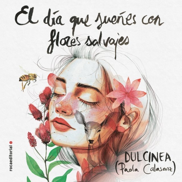 (Dulcinea) - El día que sueñes con flores salvajes, Ljudbok