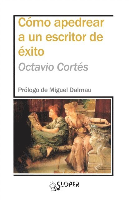 Octavio Cortes - Como apedrear a un escritor de exito, E-bok