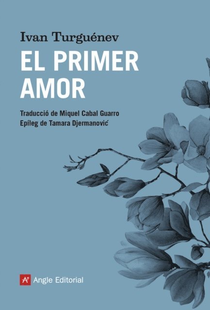 Ivan Turguenev - El primer amor, E-bok