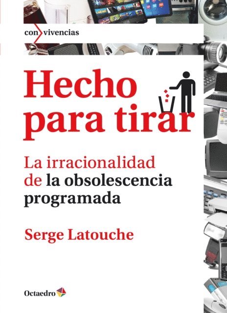 Serge Latouche - Hecho para tirar, E-bok