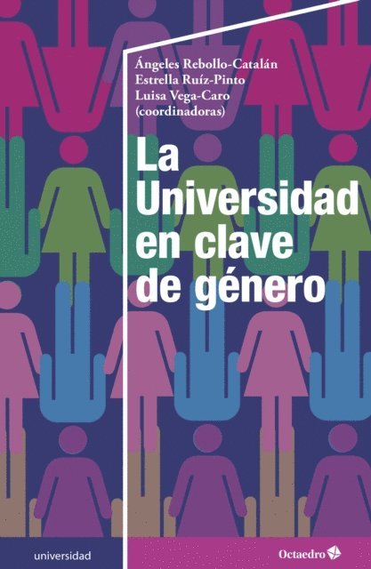 Luisa Vega Caro, Estrella Ruiz Pinto, Angeles Rebollo Catalan - La Universidad en clave de género, E-bok