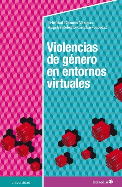 Angeles Rebollo Catalan, Trinidad Donoso Vazquez - Violencias de género en entornos virtuales, E-bok