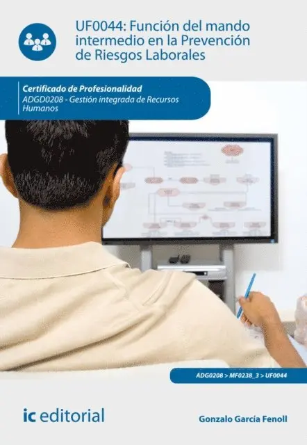 Gonzalo Garcia Fenoll - Función del mando intermedio en la prevención de riesgos laborales. ADGD0208, E-bok. Tillgänglighet: Lägg i varukorg