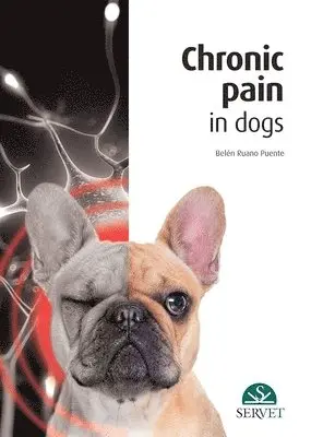 Belén Ruano Puente - Chronic Pain in Dogs, Inbunden. Tillgänglighet: Lägg i varukorg