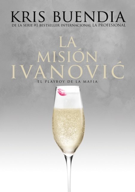 Kris Buendia - La misión Ivanovic, E-bok
