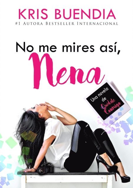 Kris Buendia - No me mires así, nena, E-bok