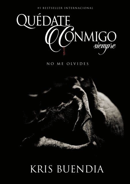Kris Buendia - Quédate conmigo siempre, E-bok