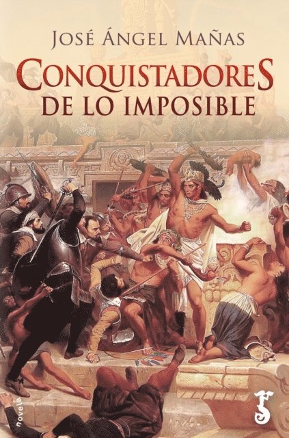 Jose Angel Manas - Conquistadores de lo imposible, E-bok