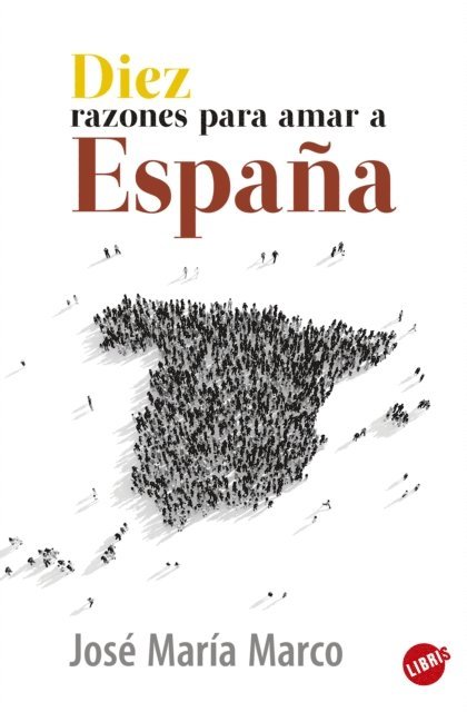 Jose Maria Marco - Diez razones para amar a España, E-bok