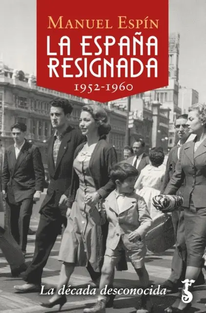 Manuel Espin - La España resignada. 1952-1960, E-bok. Tillgänglighet: Lägg i varukorg