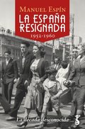 La EspaÃ±a resignada. 1952-1960
