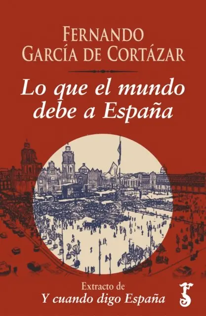 Fernando Garcia de Cortazar - Lo que el mundo debe a Espana, E-bok. Tillgänglighet: Lägg i varukorg