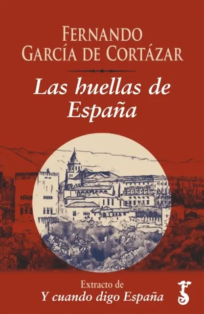 Fernando Garcia de Cortazar - Las huellas de España, E-bok. Tillgänglighet: Lägg i varukorg