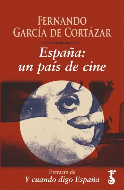 Fernando Garcia de Cortazar - España: un país de cine, E-bok. Tillgänglighet: Lägg i varukorg