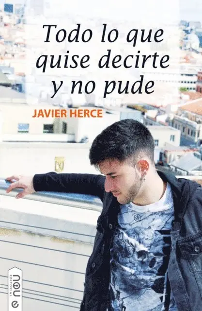 Javier Herce - Todo lo que quise decirte y no pude, E-bok. Tillgänglighet: Lägg i varukorg