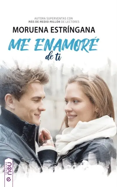 Moruena Estringana - Me enamoré de ti, E-bok. Tillgänglighet: Lägg i varukorg